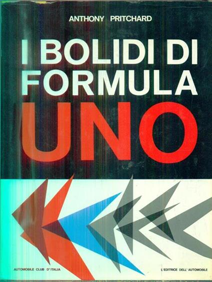 I bolidi di formula uno - Anthony Pritchard - copertina