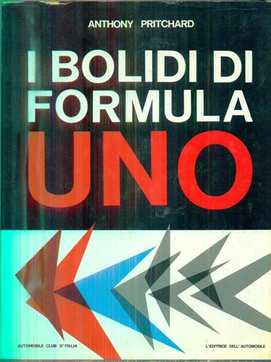 I bolidi di formula uno - Anthony Pritchard - copertina