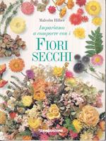 Impariamo a comporre con i Fiori Secchi