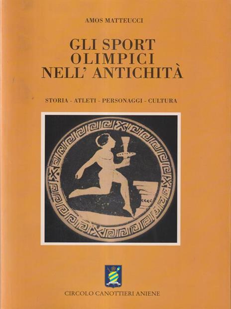 Gli sport olimpici nell'antichità - Amos Matteucci - copertina