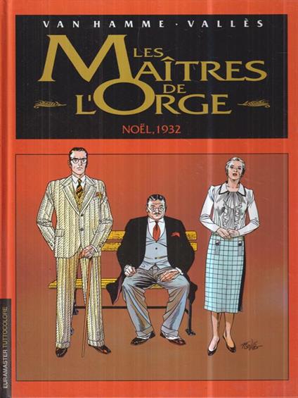 Les Maitres de l'Orge 4 Noel, 1932 - Van Hamme - copertina