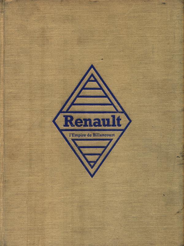Renault. L'Empire de Billancourt