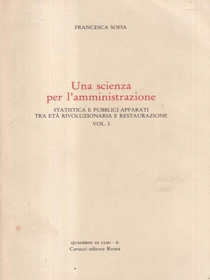 Una scienza per l'amministrazione vol. 1 - Framcesco Sofia - copertina