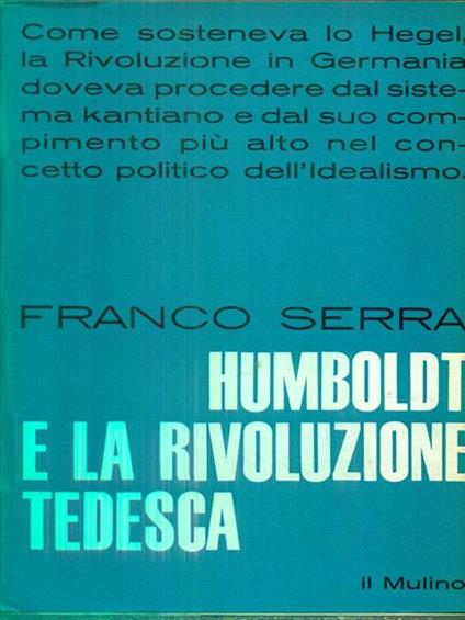 Humboldt e la rivoluzione tedesca - Franco Serra - copertina