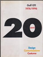 Golf GTI 20 anni. Design comunicazione costume