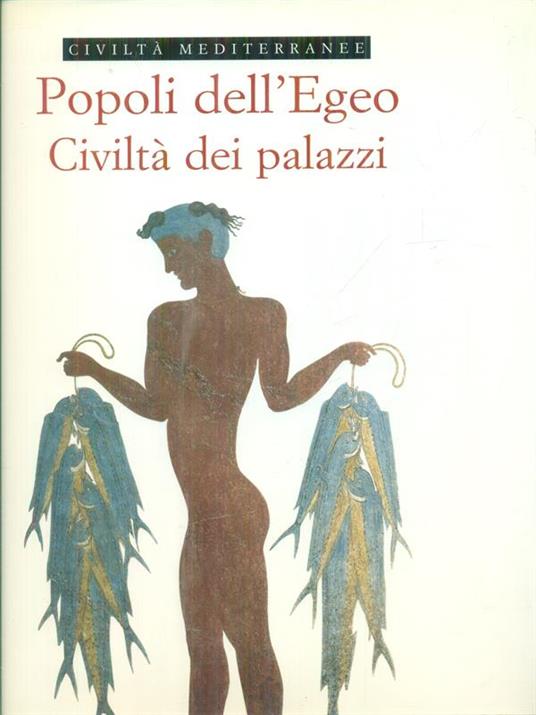 Popoli dell'Egeo Civilltà dei palazzi - Louis Godart - copertina