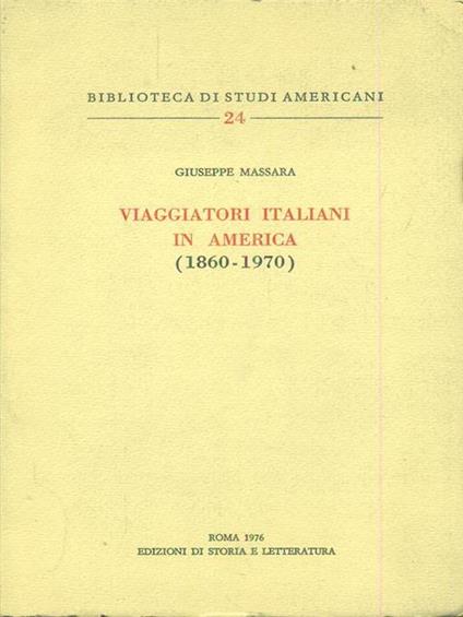 Viaggiatori italiani in America 1860 - 1970 - Giuseppe Massara - copertina