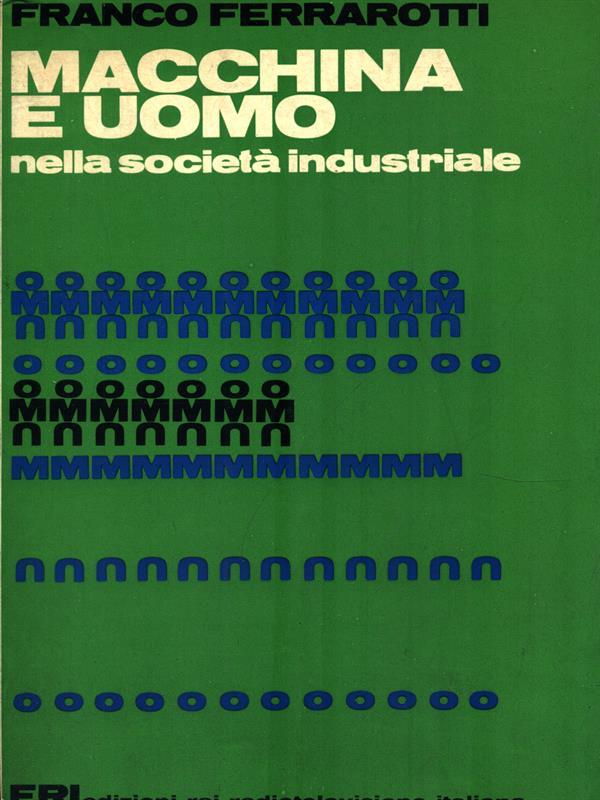 Macchina e uomo nella società industriale