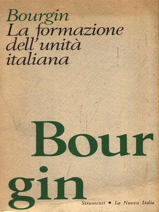 La formazione dell'unità italiana - Georges Bourgin - copertina