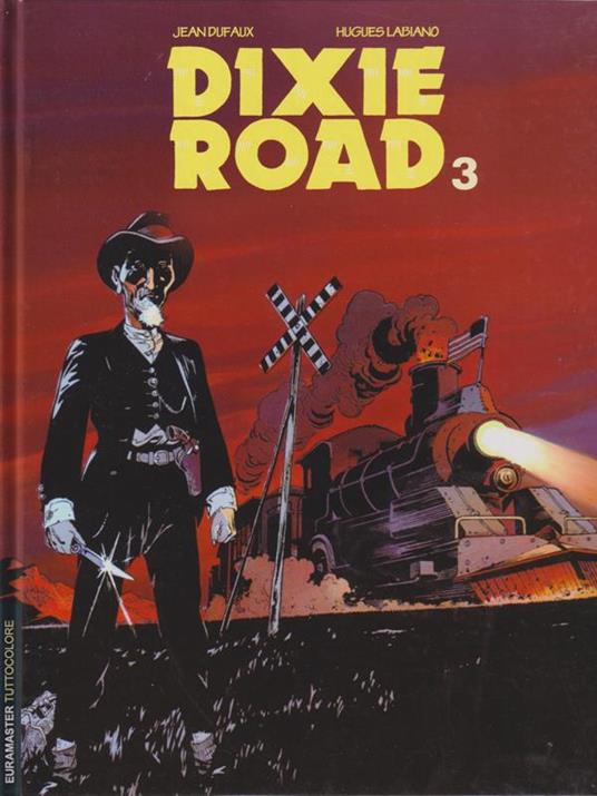 Dixie Road 3 - Dufaux - copertina