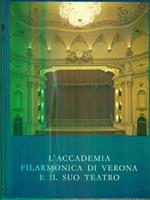 L' accademia filarmonica di Verona e il suo teatro