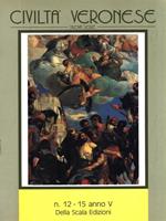 Civiltà veronese. Numero 12-15 Anno V