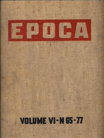 Epoca 1952, VI - riviste rilegate in un unico volume dal N. 65 al N. 77 - copertina
