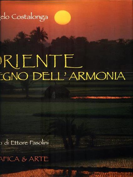 Oriente. Regno dell'armonia - Angelo Costalonga - copertina