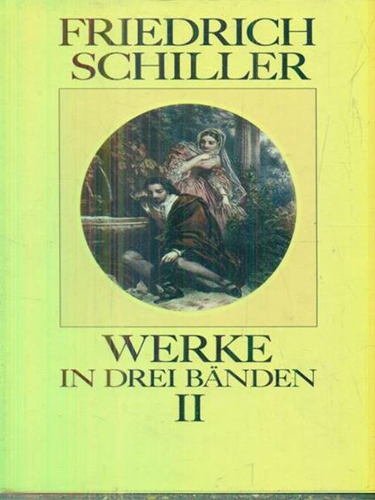 Werke in drei banden. Vol II - Friedrich Schiller - copertina