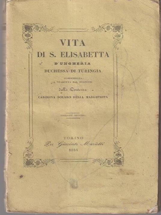 Vita di S. Elisabetta d'Ungheria duchessa di Turingia -   - copertina