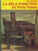 La bela panatera ed Porta Palass