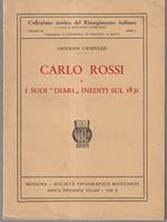 Carlo Rossi e i suoi ''diarì' inediti sul 1831