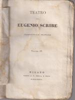 Teatro di Eugenio Scribe volume IV