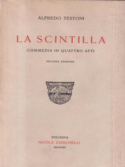 La scintilla - Alfredo Testoni - copertina