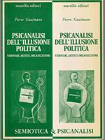 Pscicanalisi dell'illusione politica