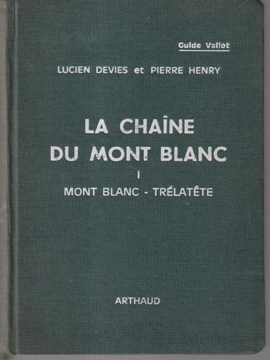 La chaine du Mont Blanc vol I - Devies - copertina