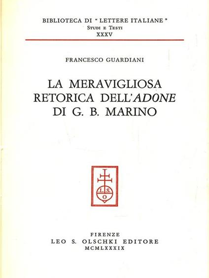 La meravigliosa retorica dell'adone di G. B. Marino - Francesco Guardiani - copertina