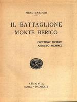 Il Battaglione Monte Berico. Dicembre MCMXV-Agosto MCMXIX
