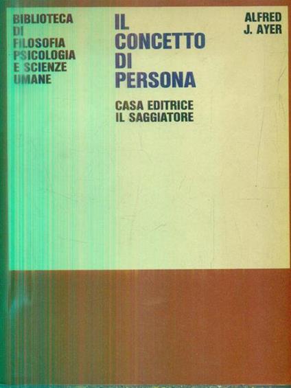 Il concetto di persona - Alfred Ayer - copertina