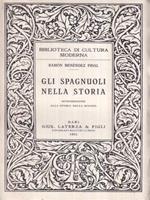 Gli spagnuoli nella storia. Introduzione alla storia della Spagna