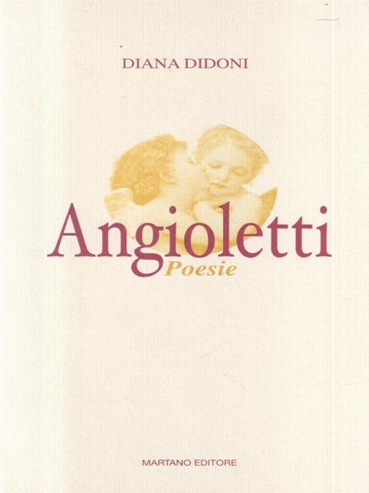 Angioletti. Poesie - Diana Didoni - copertina