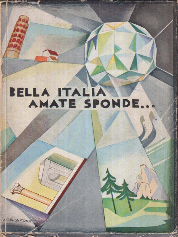   Bella Italia amate sponde..