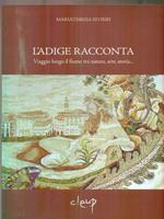 L' Adige racconta