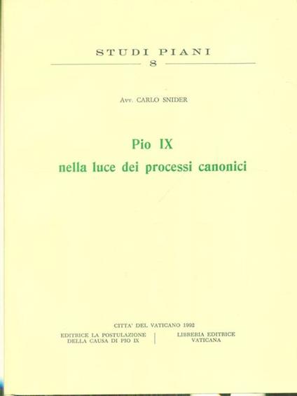   Pio IX nella luce dei processi canonici - Carlo Snider - copertina