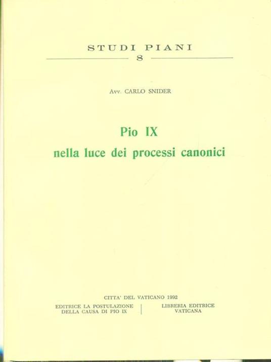   Pio IX nella luce dei processi canonici - Carlo Snider - copertina