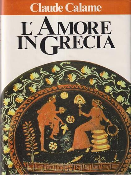 L' amore in Grecia - Claude Calame - copertina