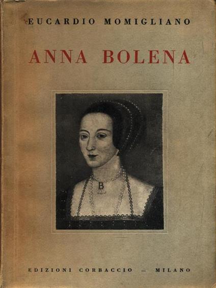   Anna Bolena - Eucardio Momigliano - copertina