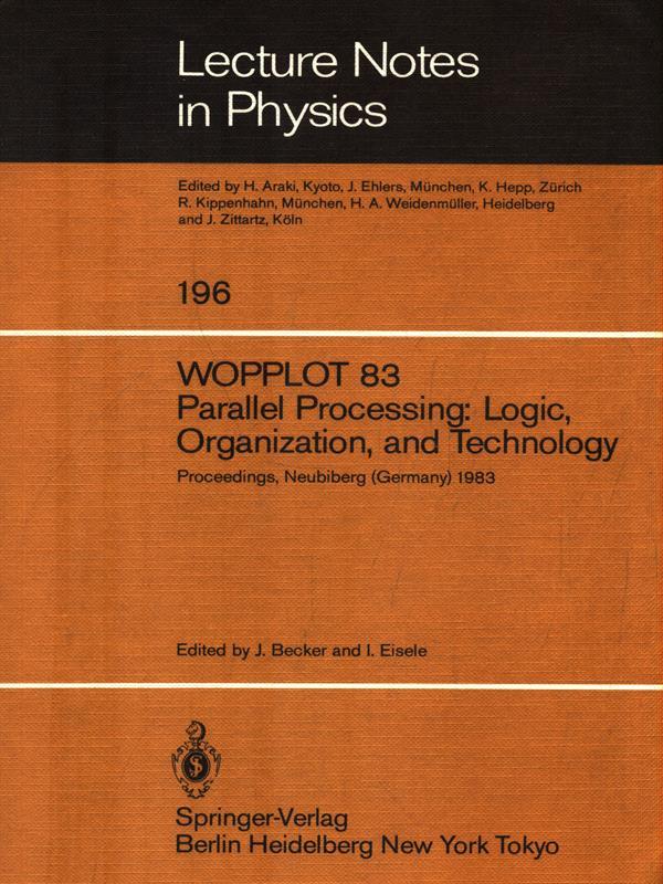 Wopplot 83 Parallel Processing: Logic, Organization, and Technology
