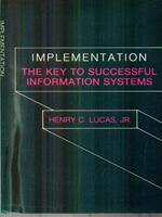   Implementation the key to successful information systems