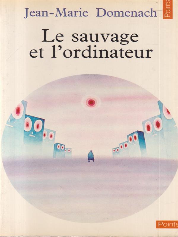 Le sauvage et l'ordinateur