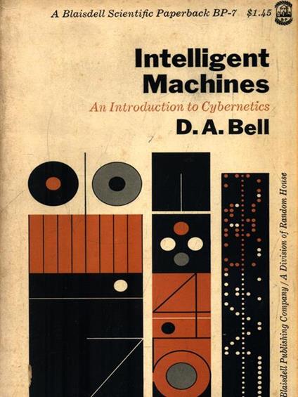 Intelligent Machines - Daniel A. Bell - copertina