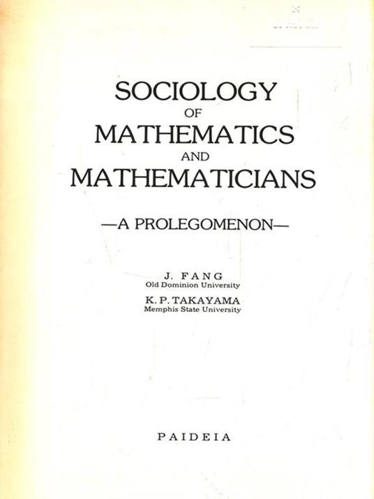 Sociology of mathematics and mathematicians - J. Fang - copertina