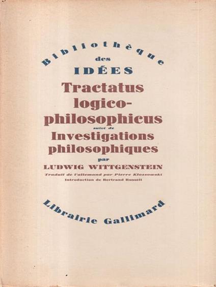   Tractatus logico philosophicus suivi de Investigations philosophiques - Ludwig Wittgenstein - copertina