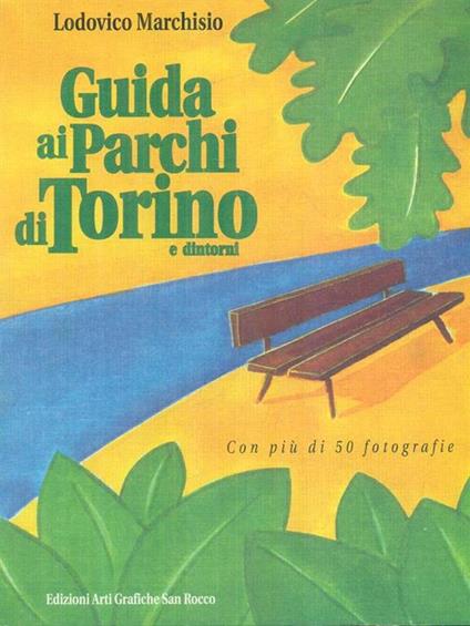   Guida ai parchi di Torino - Lodovico Marchisio - copertina