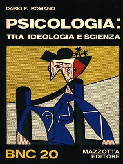   Psicologia: tra ideologia e scienza - Dario F. Romano - copertina