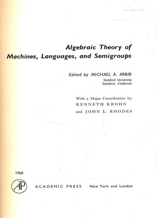 Algebraic Theory of Machines, Languages, and Semigroups - A. Michael Arbib - copertina