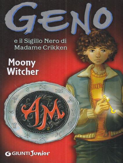 Geno e il sigillo nero di Madame Crikken - Moony Witcher - copertina