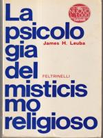 La psicologia del misticismo religioso