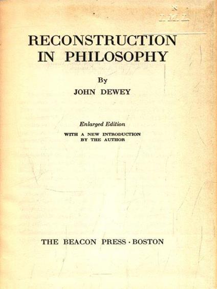 Reconstruction in philosophy - John Dewey - copertina