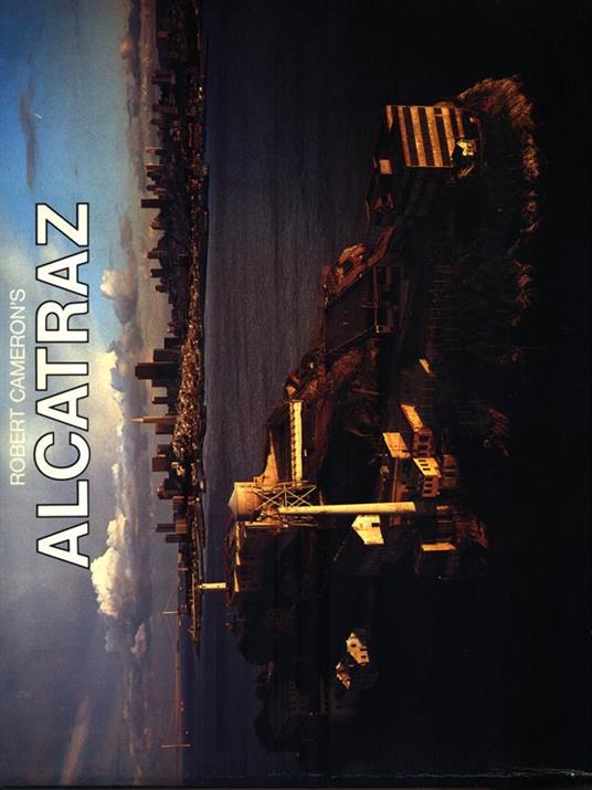 Alcatraz. A visual essay - Robert Cameron - copertina